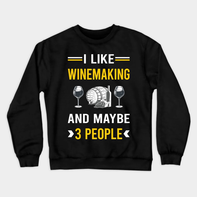 3 People Winemaking Winemaker Crewneck Sweatshirt by Good Day